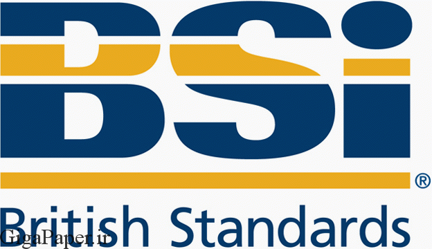 دانلود استاندارد bsi خرید کلیه استانداردهای BSI: (موسسه استانداردهای انگلیس) British Standards Institute | دریافت استاندارد BS EN | استانداردهای رایگان BS گیگاپیپر